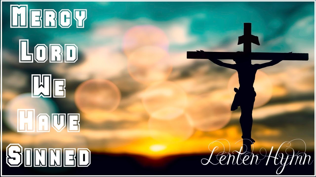 MERCY LORD WE HAVE SINNED | Divine Lenten Hymn with lyrics
