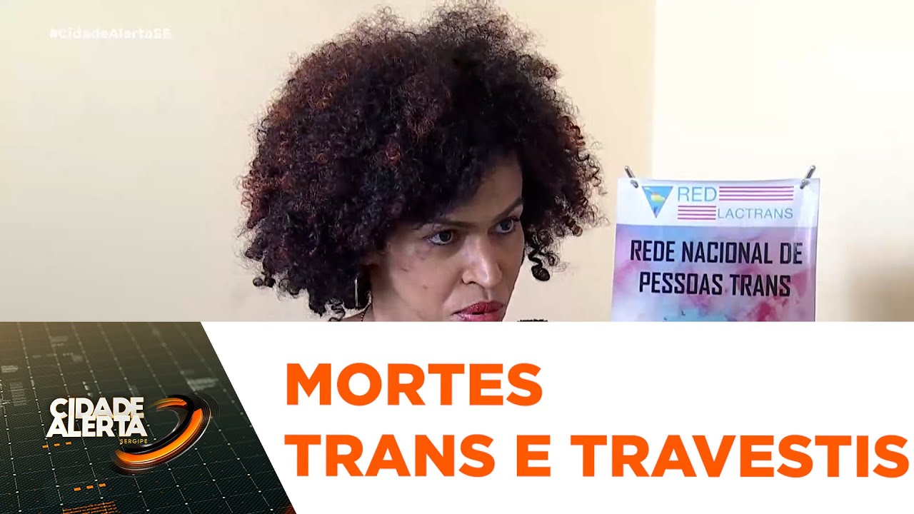 Brasil é o país que mais mata pessoas transexuais e travestis no mundo - CA