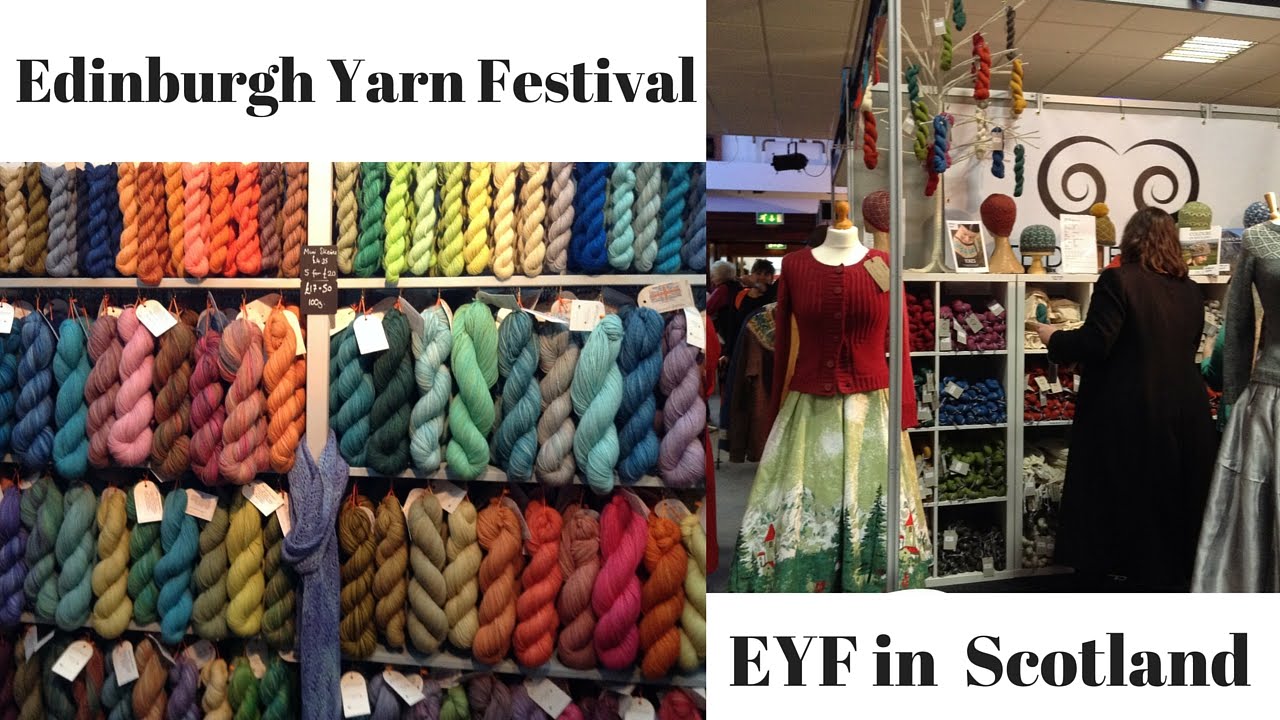Edinburgh Yarn Festival, Scotland