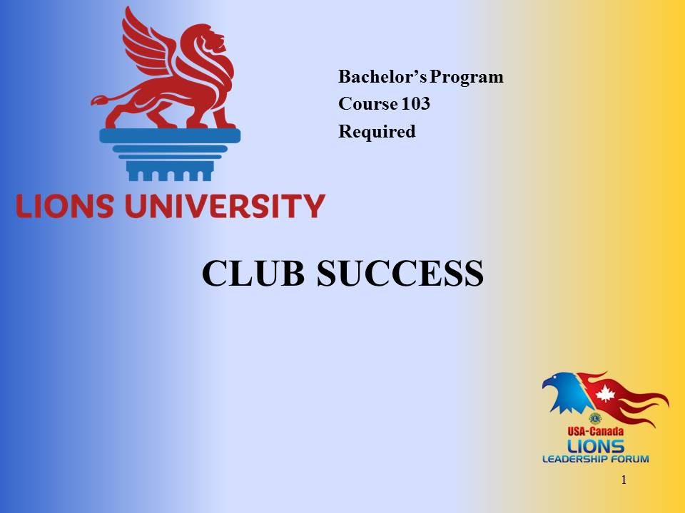 Lions University Course 103:  Club Success