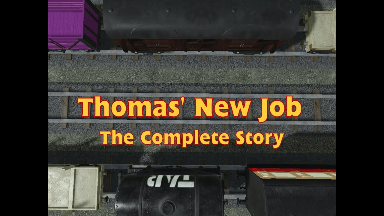 Thomas' New Job: The Complete Story