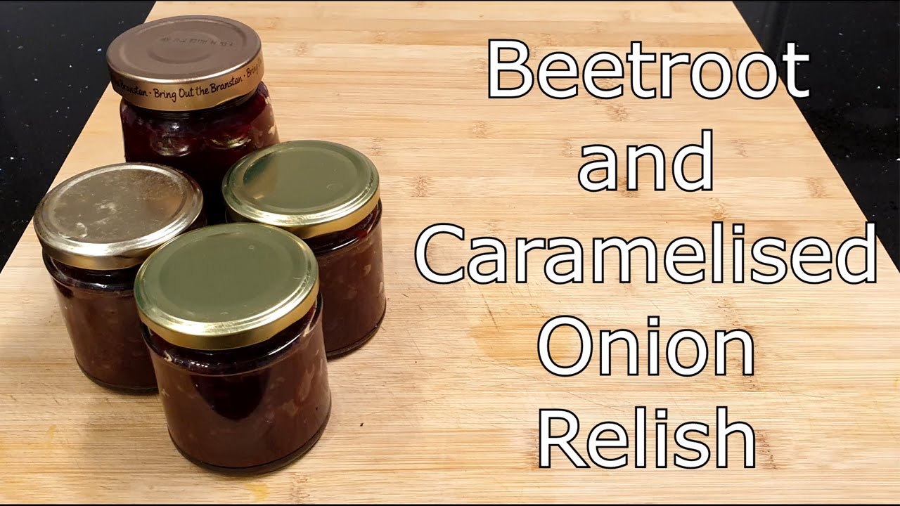 How to make Beetroot and Caramelised Onion Relish