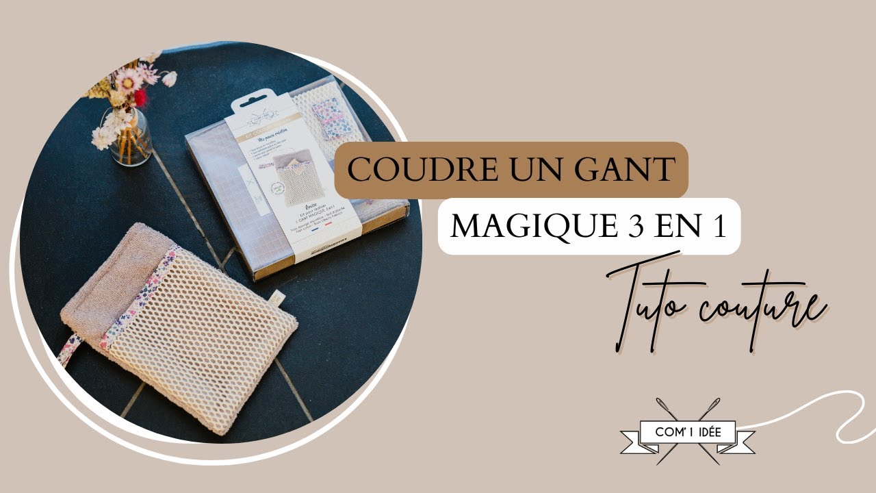 COUDRE UN GANT MAGIQUE