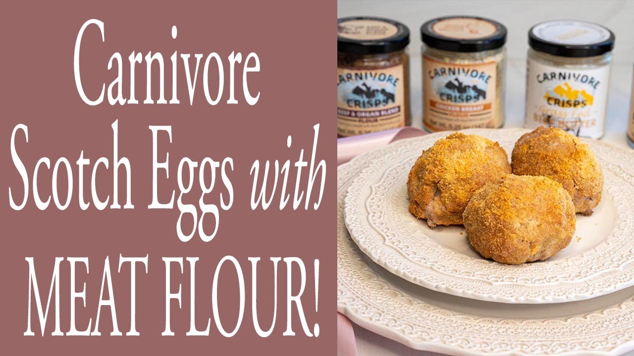Carnivore Scotch Eggs with MEAT FLOUR!