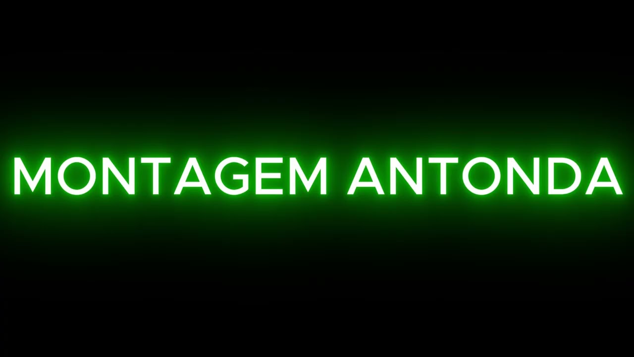 MONTAGEM ANTONDA