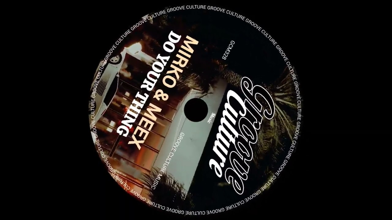 Mirko & Meex - Do Your Thing 