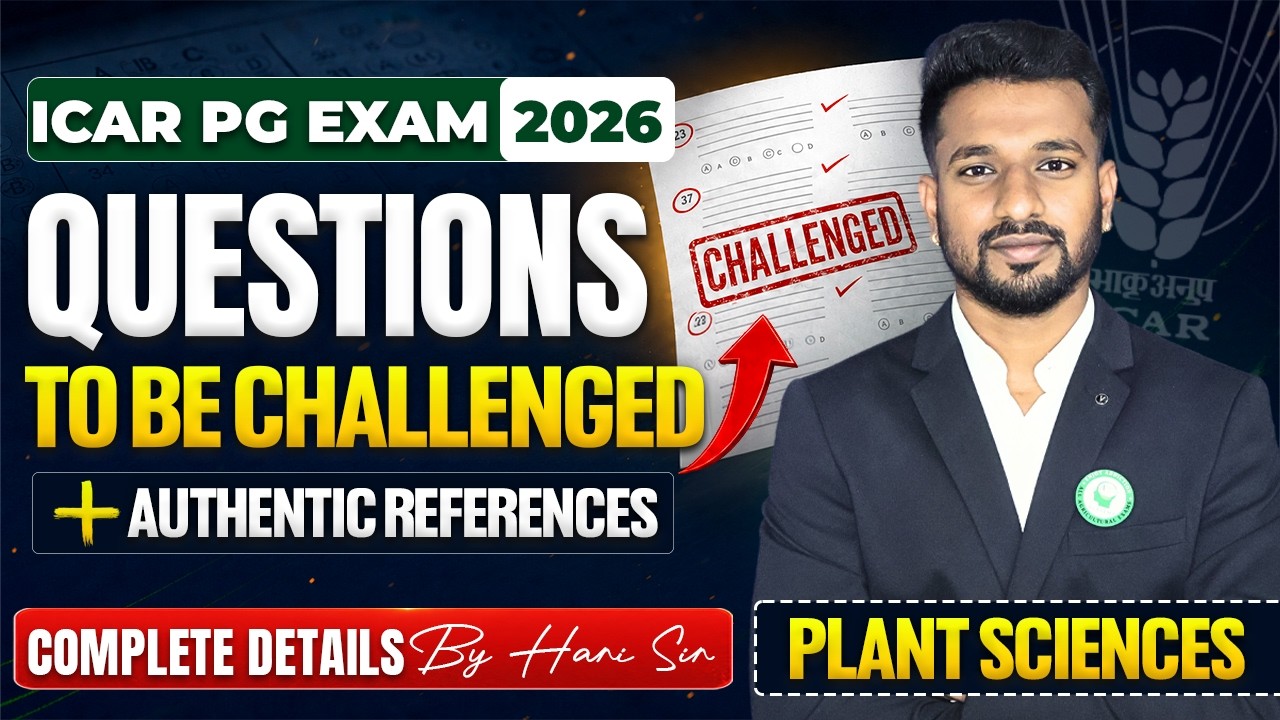 ICAR PG 2026 Plant Science | Questions to be Challenged with Authentic References by Hari Sir