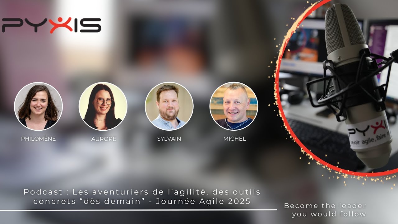 Podcast: Les aventuriers de l’agilité : des outils concrets “dès demain” - Journée Agile 2025