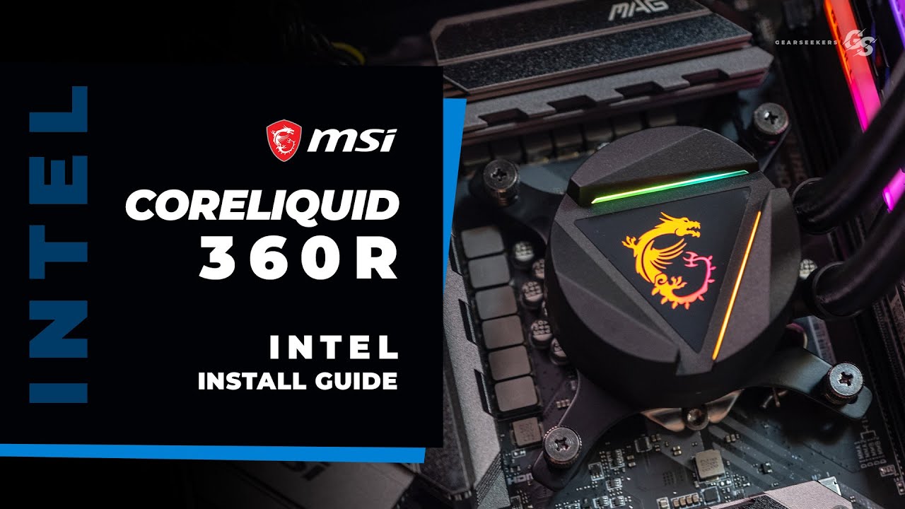 HOWTO MSI MAG Coreliquid 360R & 240R Intel LGA 1200 & 115X Install Guide