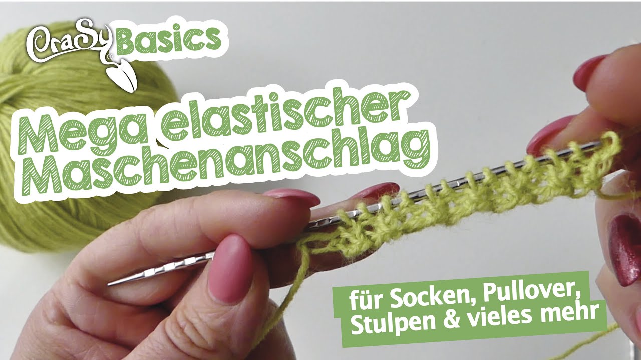 Mega elastischer Maschenanschlag für Socken, Pullis, Stulpen und mehr #Stricktipp #Strickenlernen