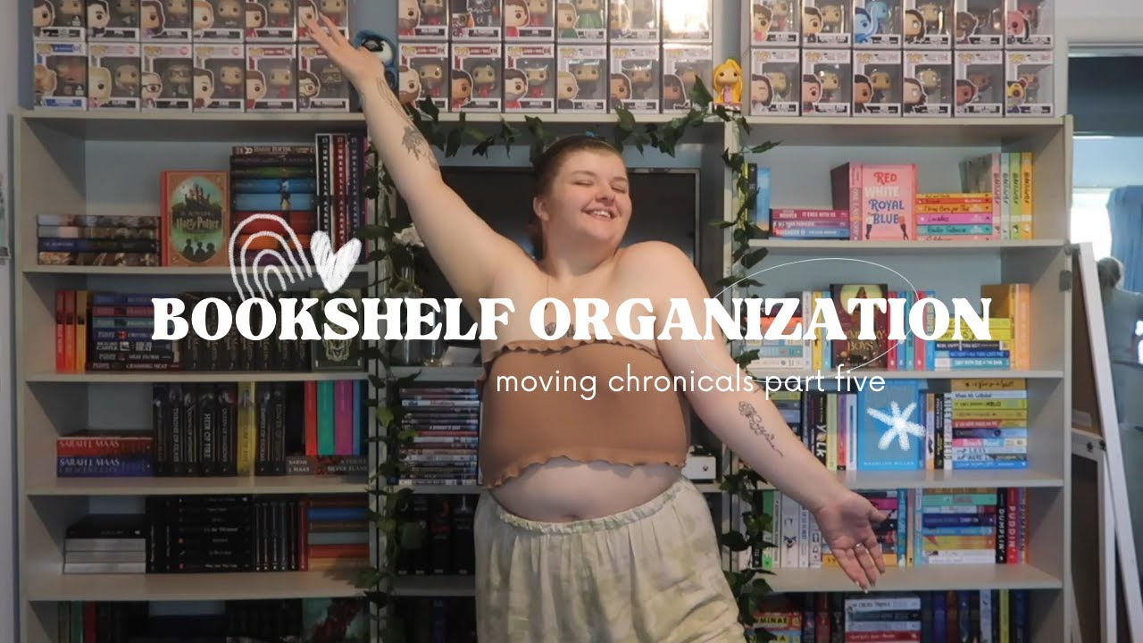 ORGANIZING MY BOOKSHELVES! | bookshelf organization| moving chronicles: part five! | Chloe Benson