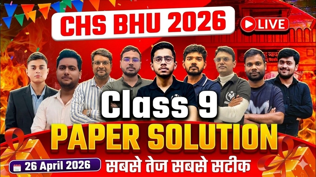 CHS BHU 2026 | Class 9th Paper Solution | Fastest Most Accurate Complete Paper Solution | 25 Apri...