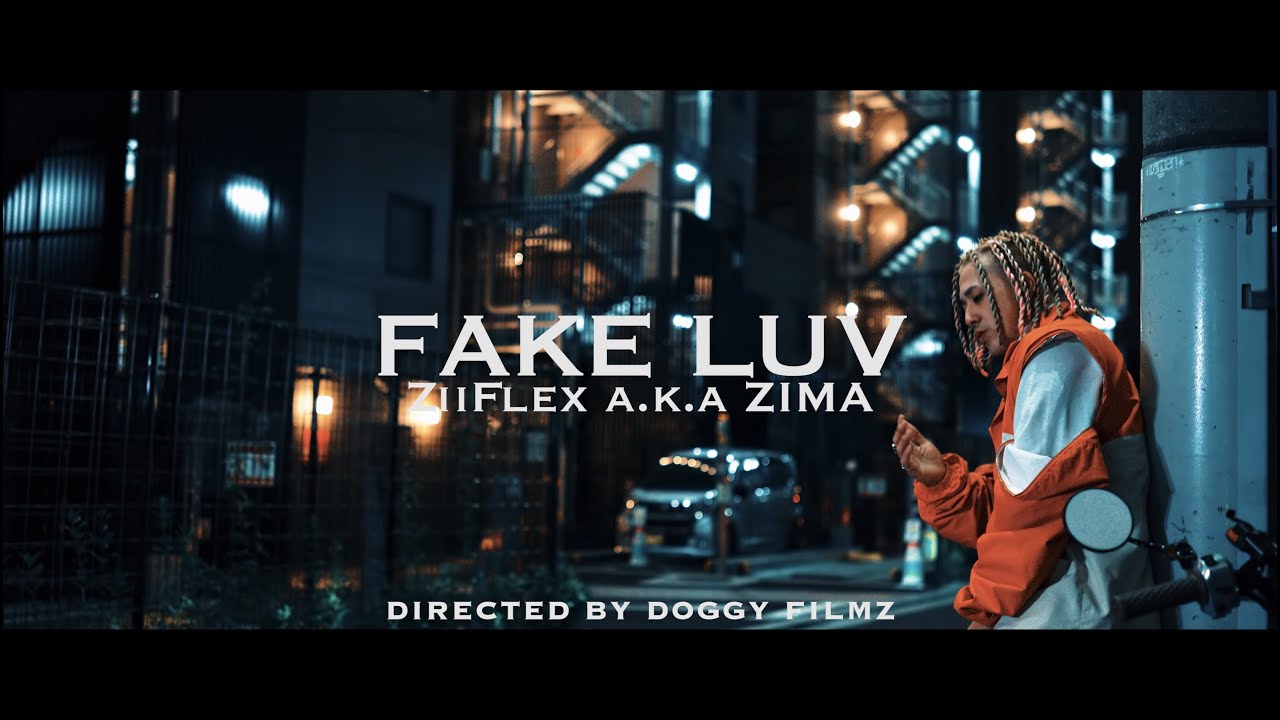 ZiiFlex a.k.a ZIMA  -  Fake Luv (Official Music Video)
