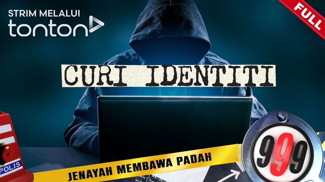 [FULL] 999 (2026) | 28 Jan - Curi Identiti | Tonton