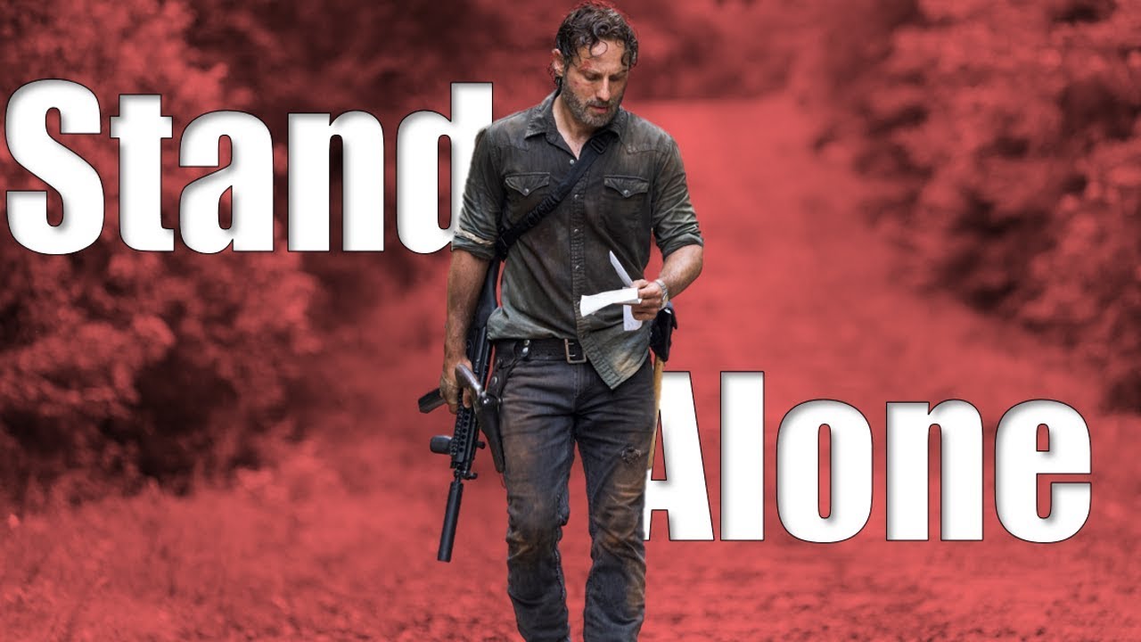 Rick Grimes Tribute || Stand Alone [TWD]