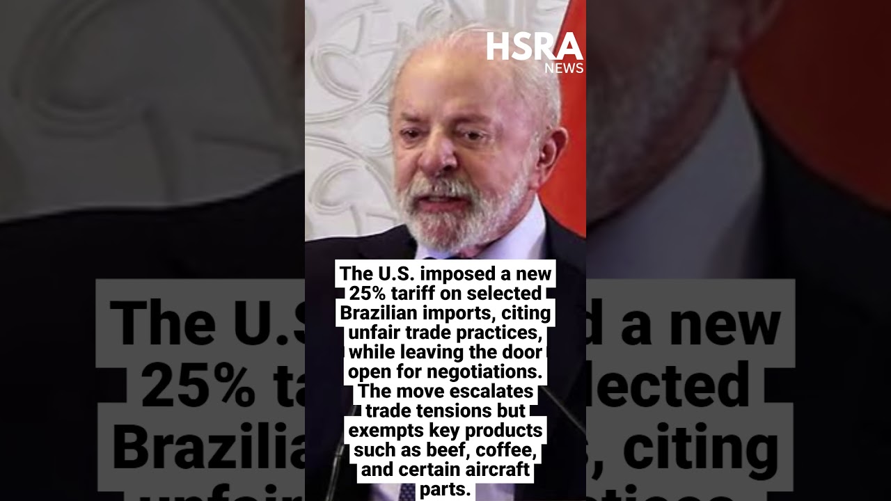 US Imposes New 25% Tariff on Brazil Over Unfair Trade Practices #shorts #breakingnews #usa