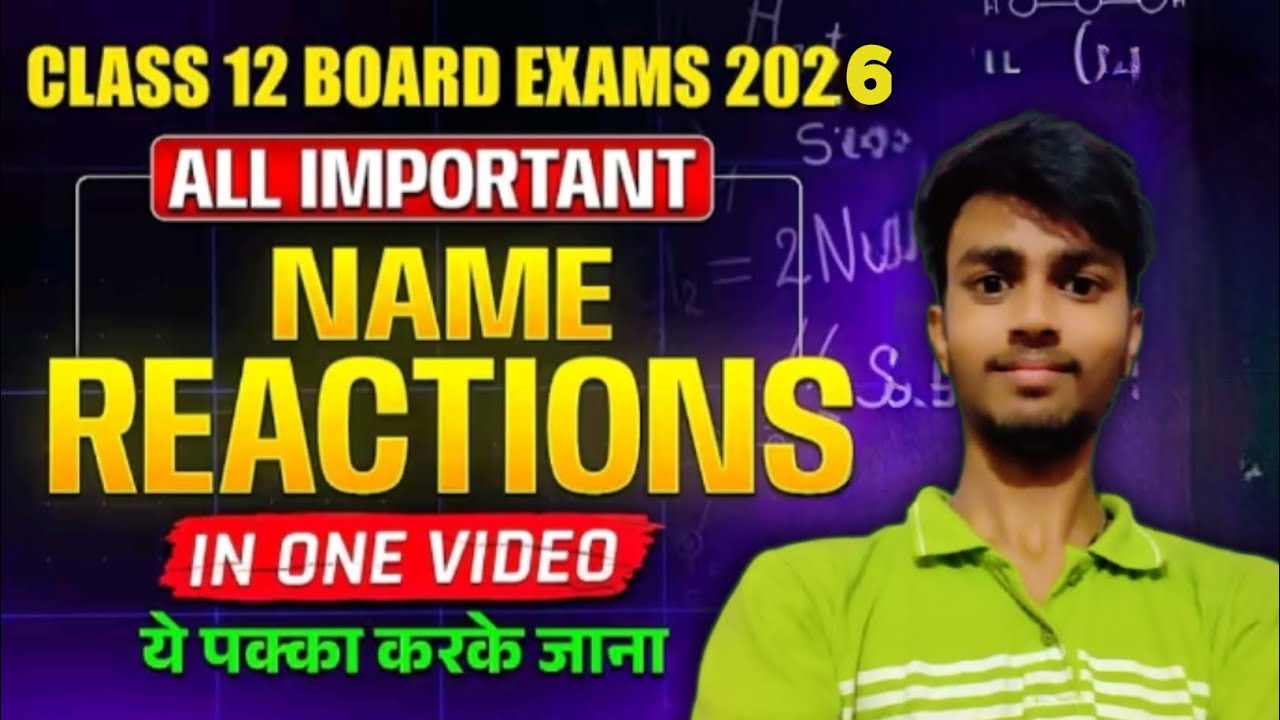 Class 12th Board Exam 2026 Chemistry All Most Important Name Reactions 🔥In one video  #chemistry 