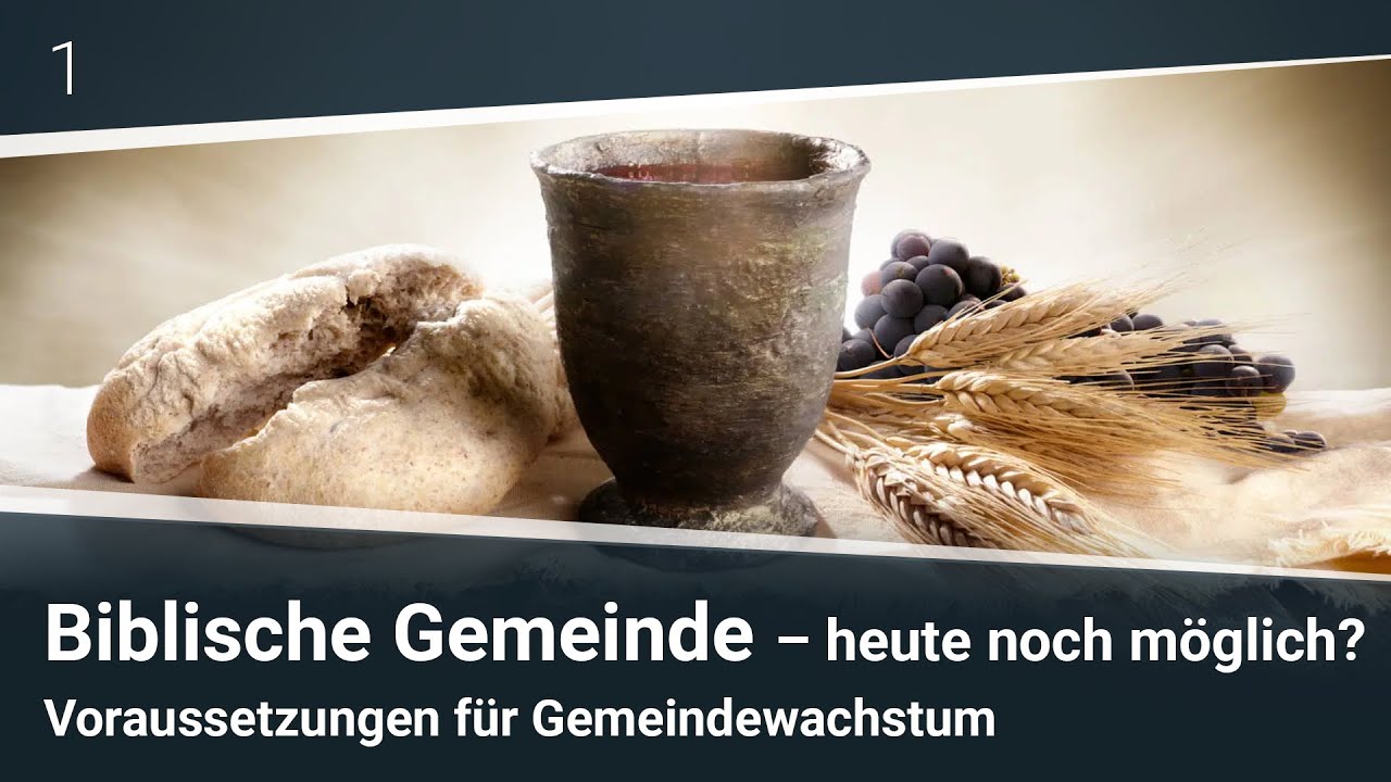 Voraussetzungen f&uuml;r Gemeindewachstum - Martin Vedder I Biblische Gemeinde Serie