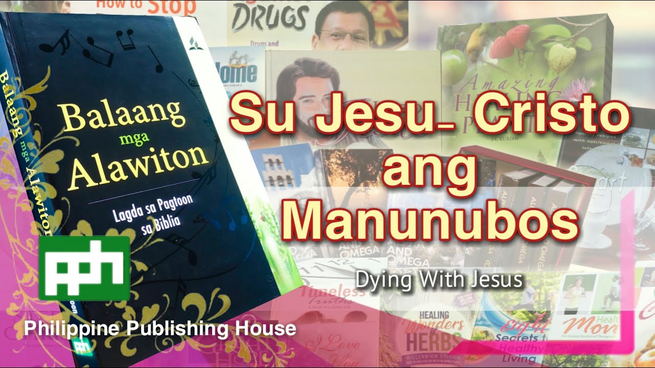 Si Jesu Cristo ang Manunubos   Balaang Alawiton #135