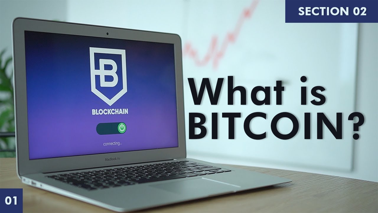 What is Bitcoin ? |  Learn Blockchain | Section 2 | Part 1