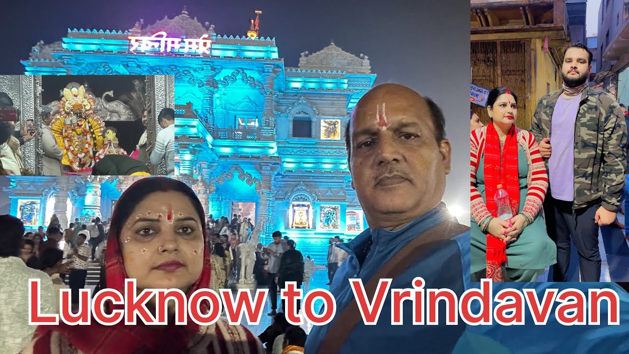 Lucknow to Vrindavan Banke Bihari Darshan