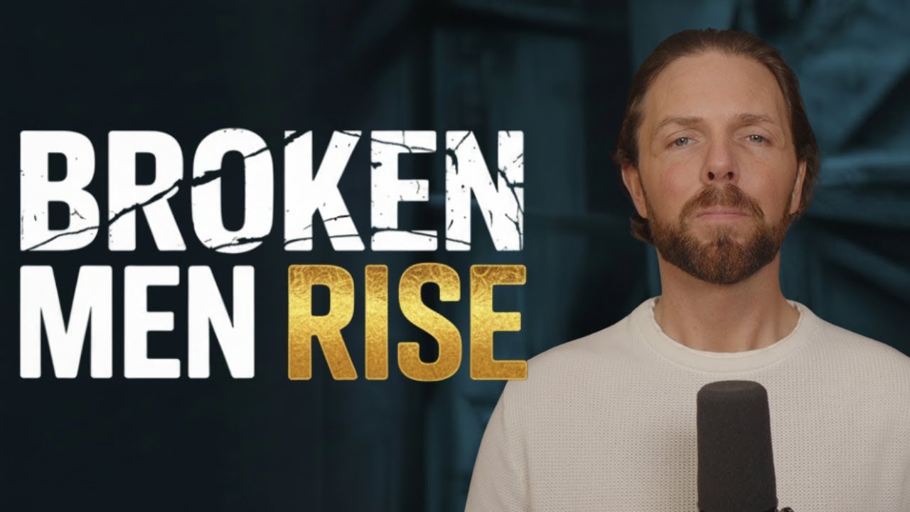 The Strongest Men Are the Ones Who’ve Been Broken | Finding Strength Through Struggle
