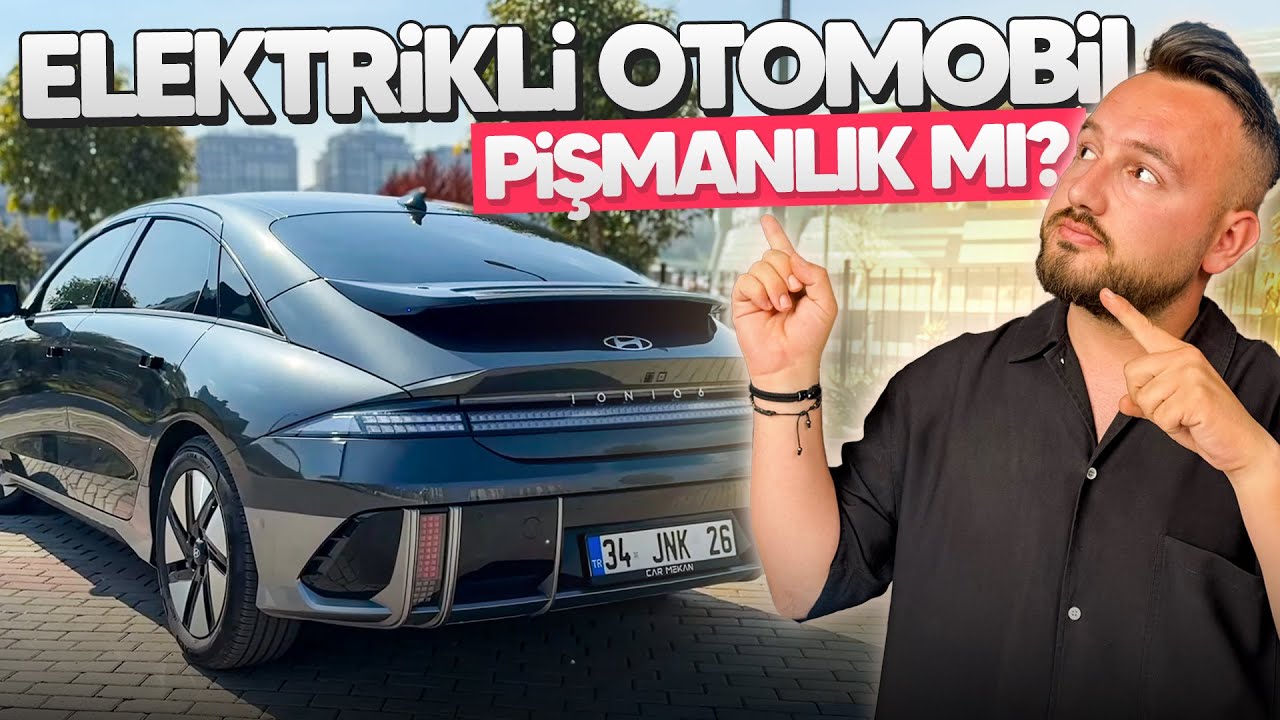 Elektrikli otomobil aldığıma pişman mıyım? - IONİQ 6 tüm merak edilenler!