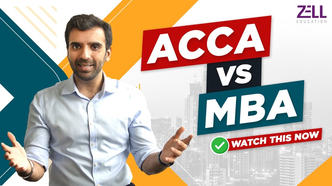 ACCA vs MBA: Choosing the Right Path for Your Career @ZellEducation