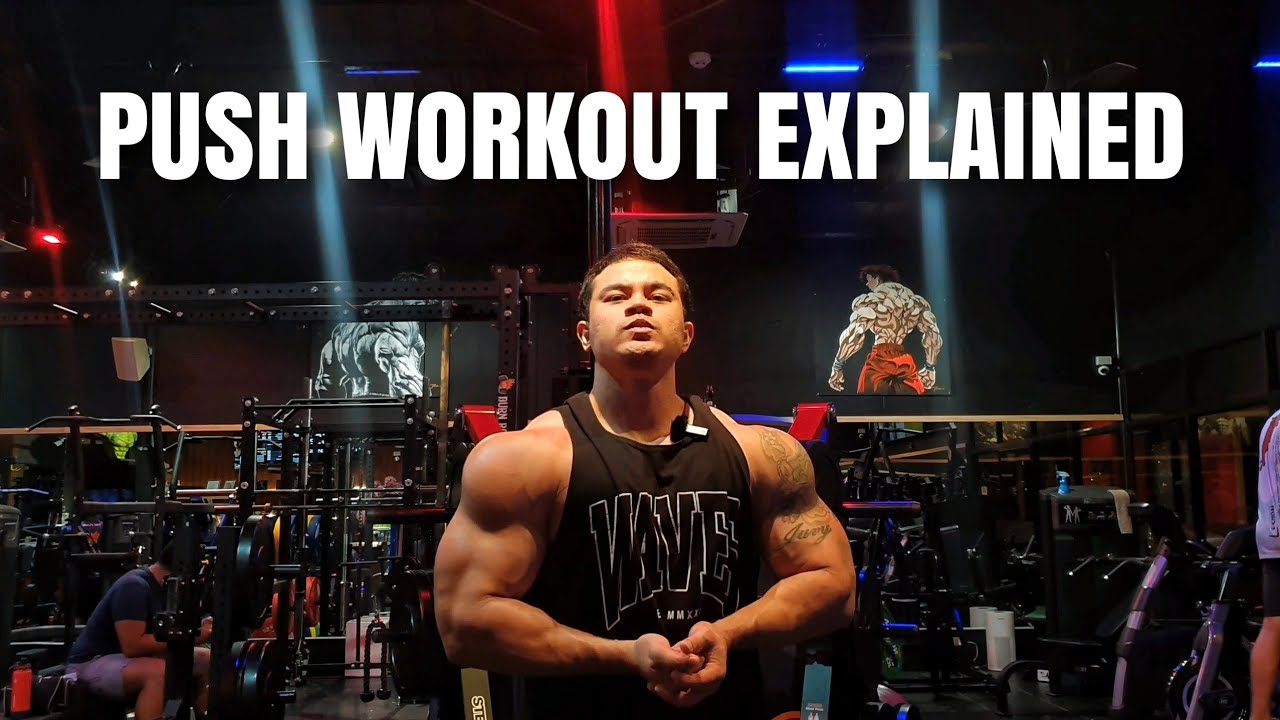PUSH WORKOUT EXPLAINED | BEST TIP TO GET HUGE