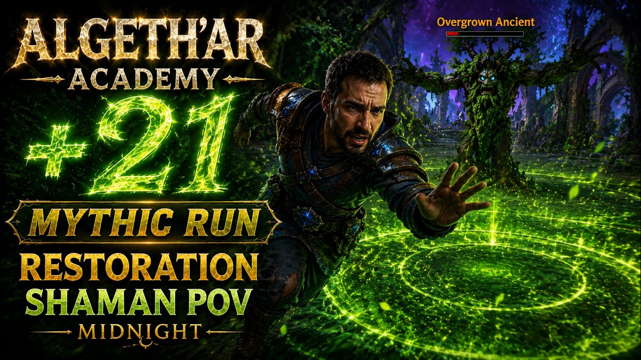 Algeth'ar Academy +21 Mythic Run | Restoration Shaman POV - Midngiht