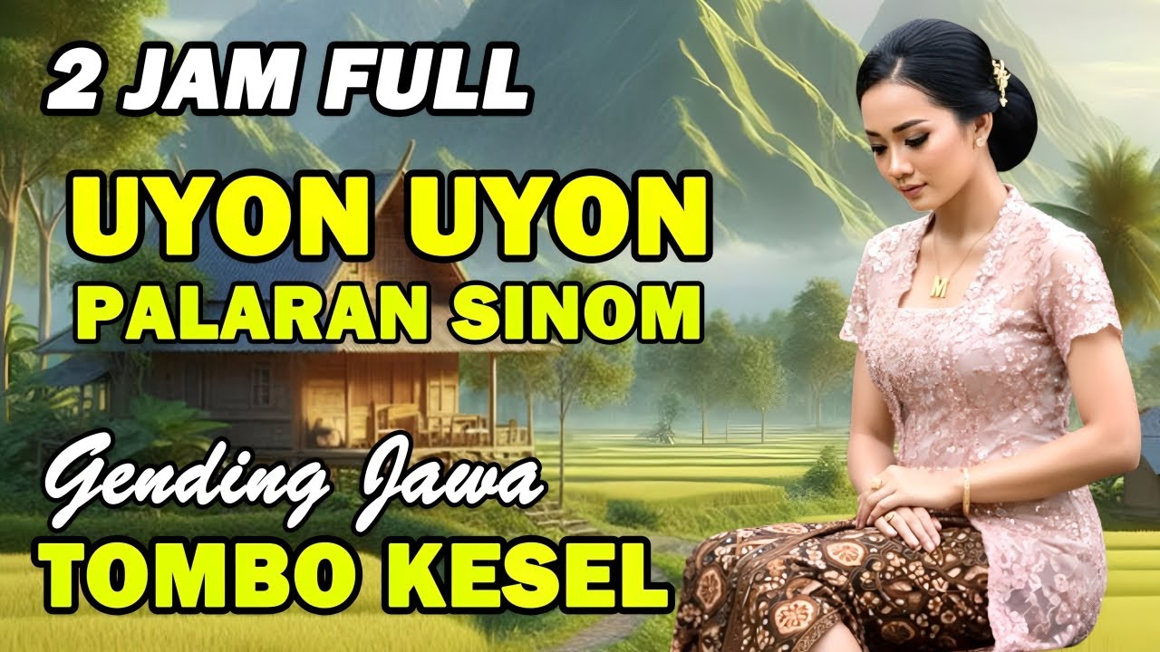 Uyon Uyon Gending Jawa Pengantar Tidur   Gending Klasik Penenang Hati Dan Pikiran