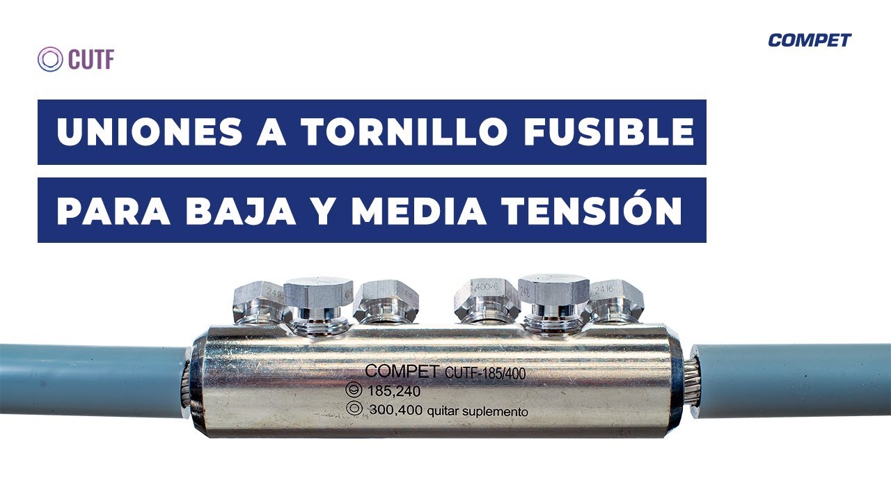 Uniones a Tornillo Fusible para baja y media tensión | CUTF