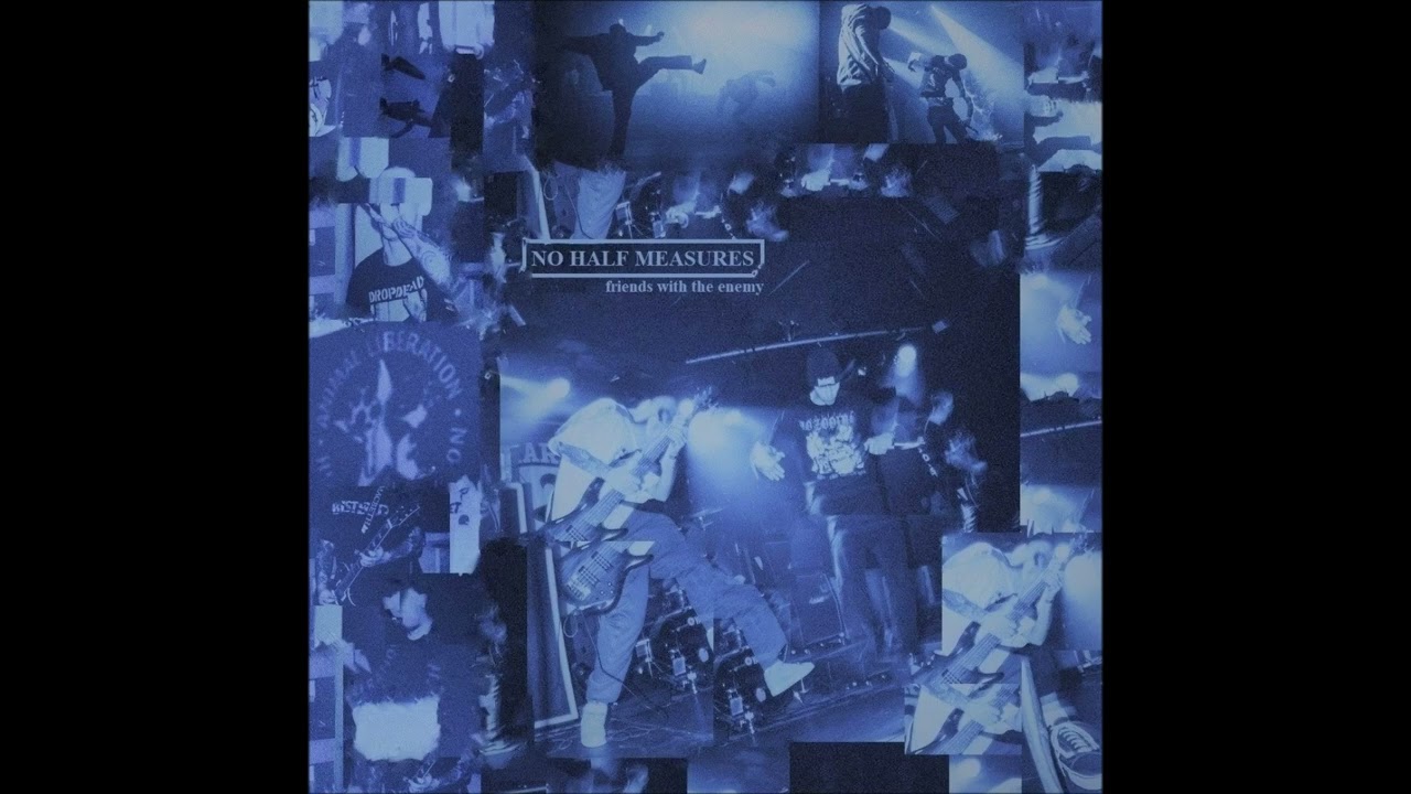 No Half Measures - Friends With The Enemy 2022 (Full Album)