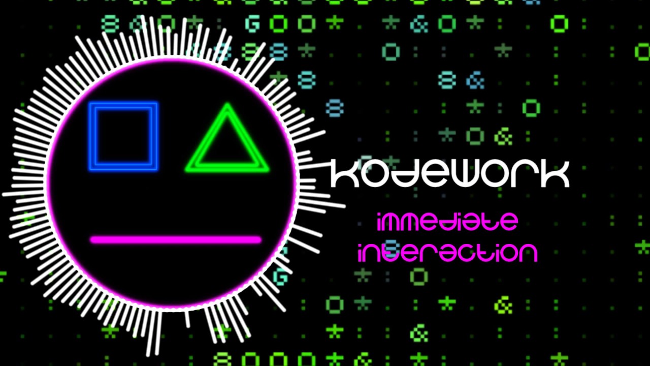 kodework - Immediate Interaction