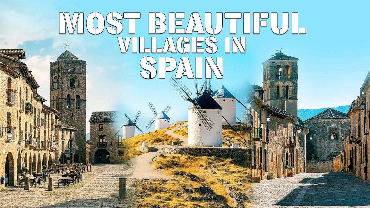 Most beautiful villages in Spain | Wonders of Spain