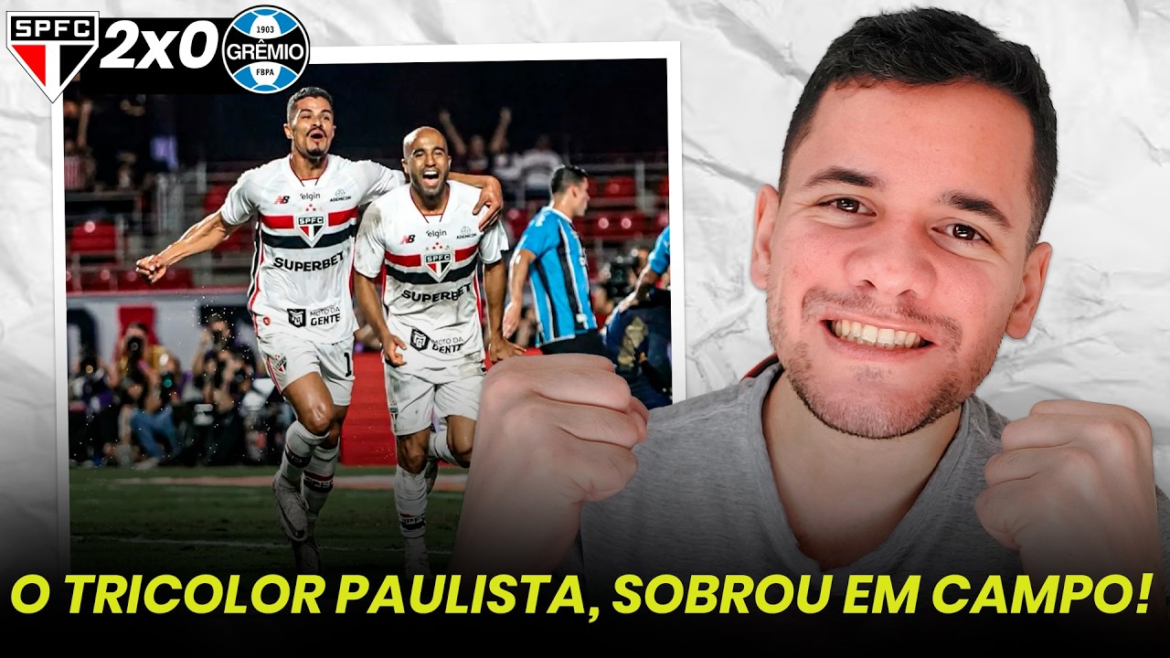 VITÓRIA IMPORTANTE DO SÃO PAULO CONTRA O GRÊMIO E LIDERANÇA DO BRASILEIRO