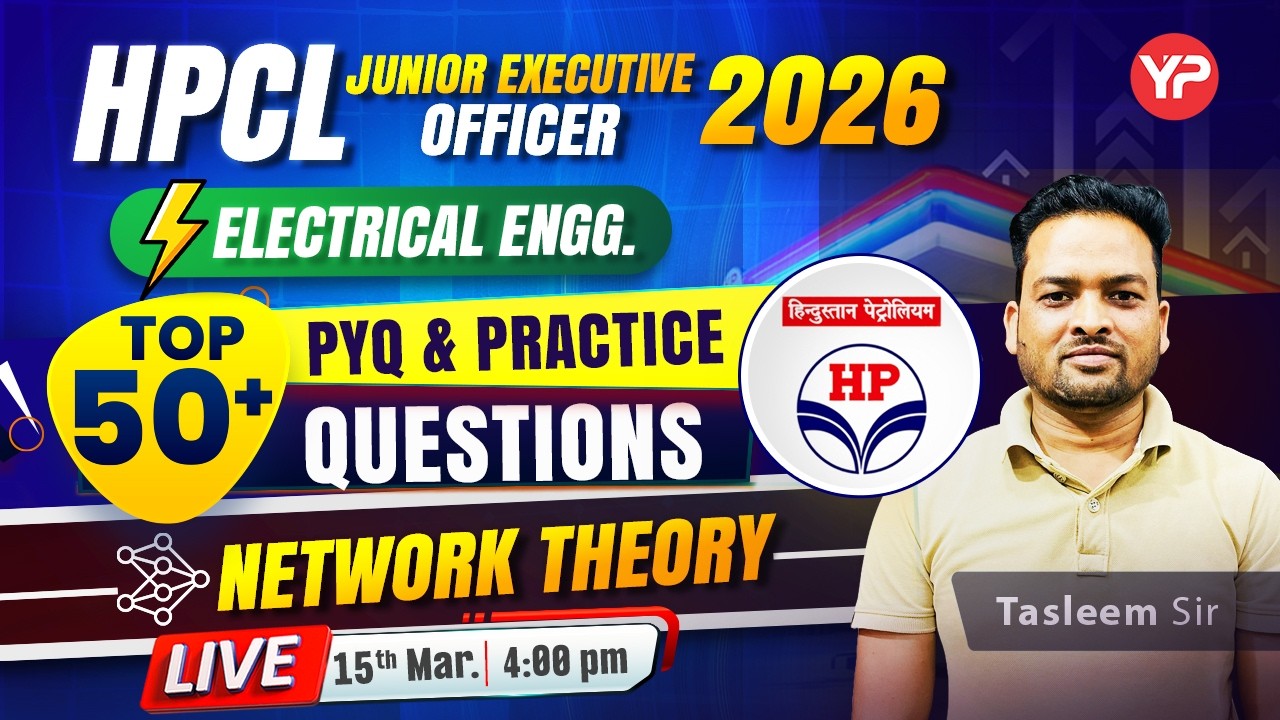 HPCL 2026 JEO | Electrical Engg. Top 50+ PYQ & Practice Questions of Network Theory | Live
