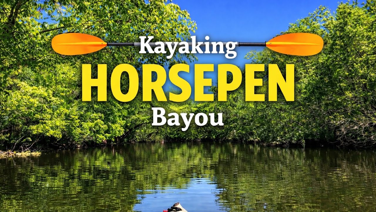 Kayaking Horsepen Bayou