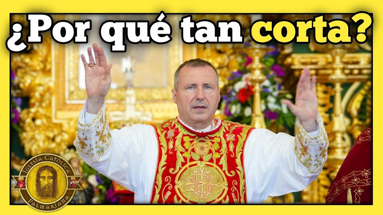 La Santa Misa Palmariana: ¿Por qué tan corta?