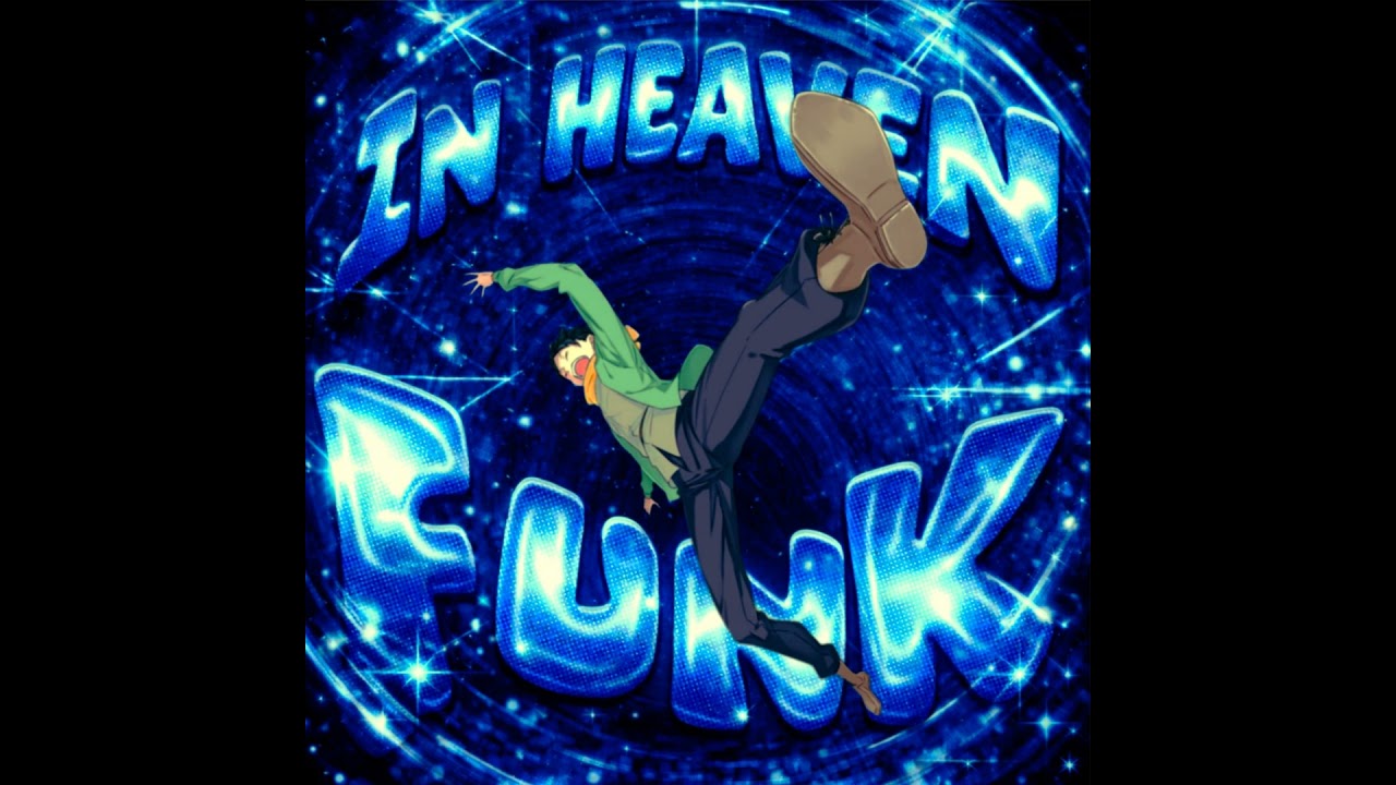 IN HEAVEN FUNK
