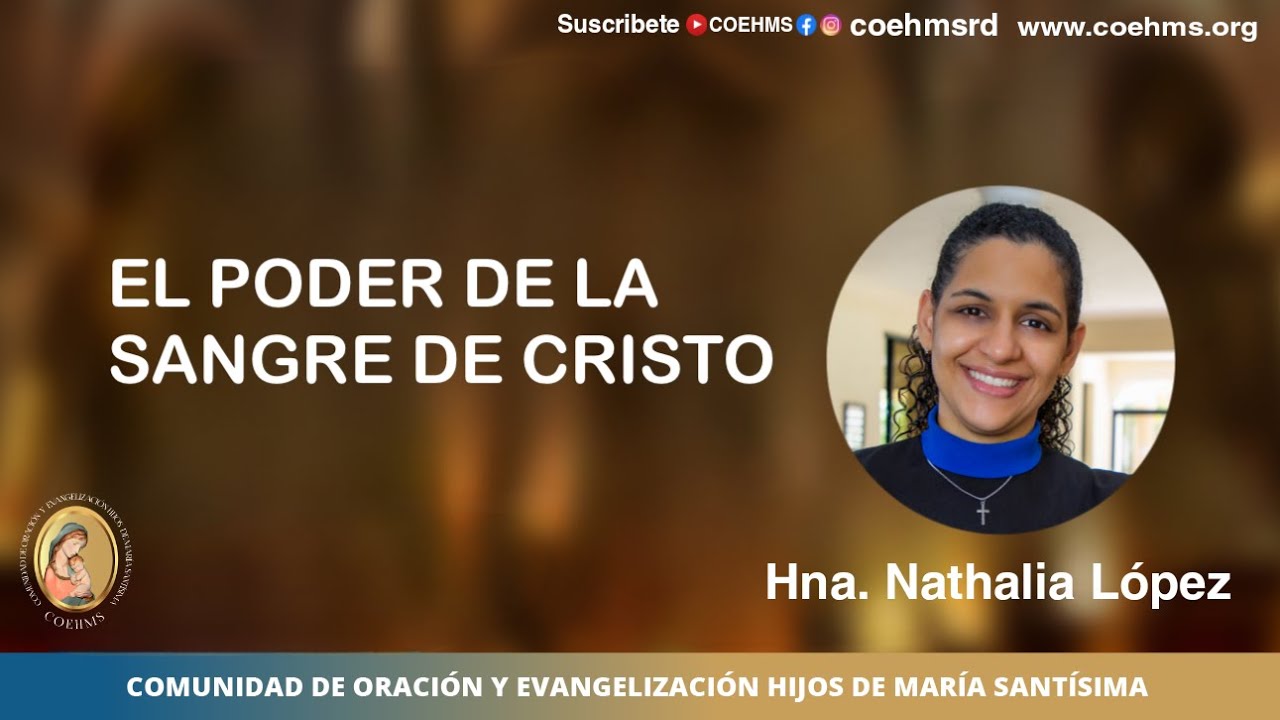 El Poder de la Sangre de Cristo - Hna. Nathalia López - 02/06/2023