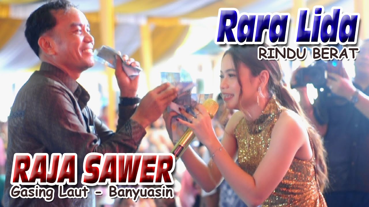 RARA LIDA mandi uang 15 JUTA dari RAJA SAWER Gasing Laut - ( Rindu Berat - Ultra 98 music )