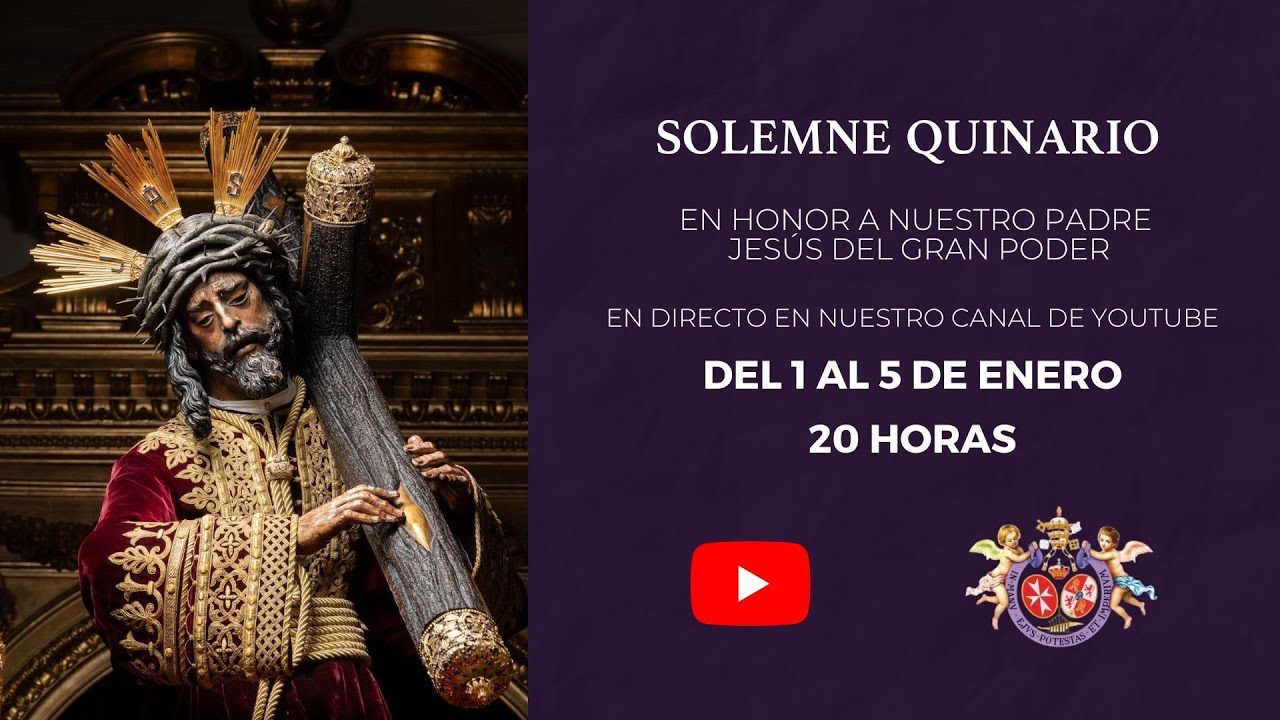 Solemne Quinario en honor a Nuestro Padre Jesús del Gran Poder [DÍA 3]