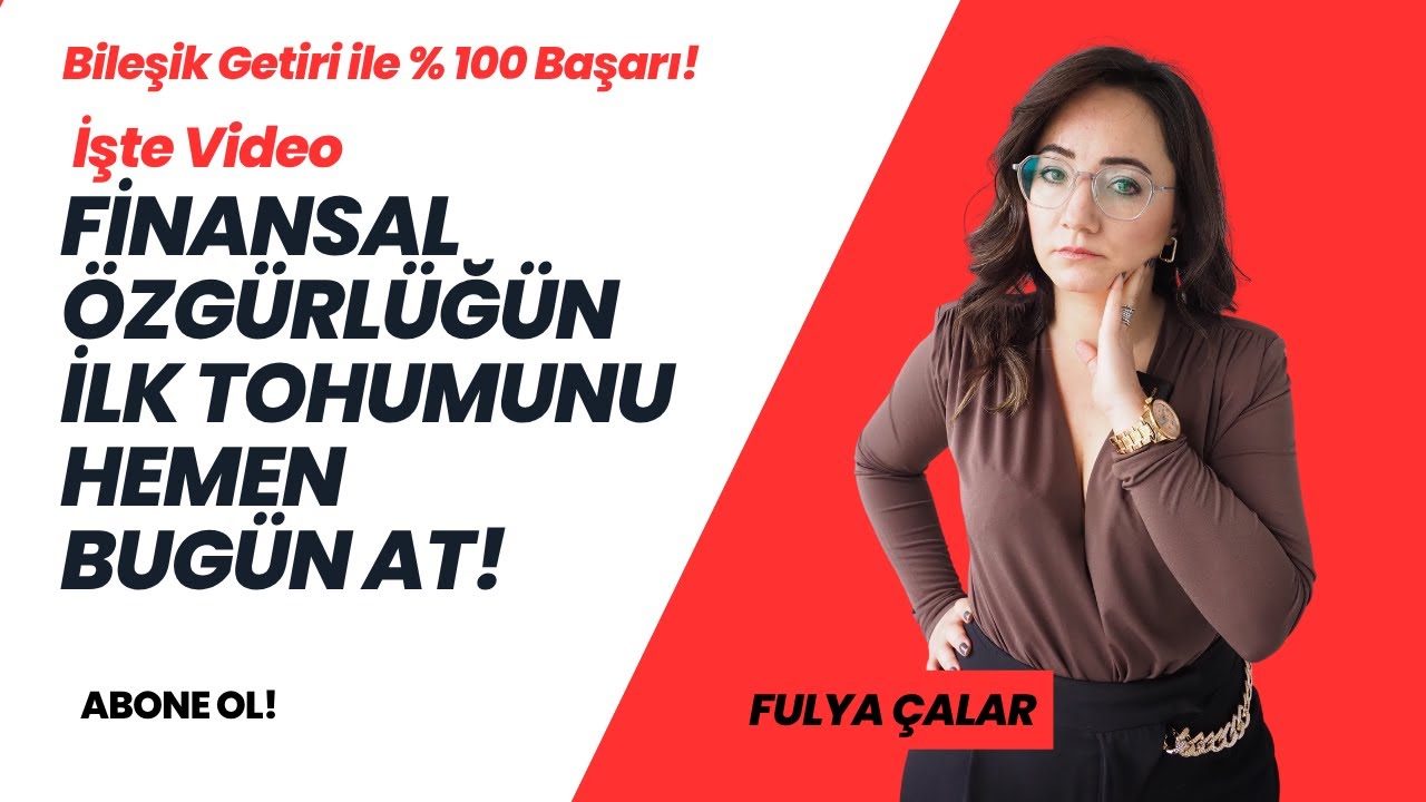 Bileşik Getiri ile % 100 Başarı! Finansal &Ouml;zg&uuml;rl&uuml;ğ&uuml;n İlk Tohumunu Hemen Bug&uuml;n At!