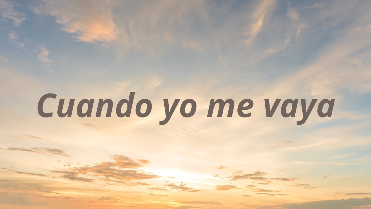 Cuando Yo Me Vaya - Antonio Velazquez