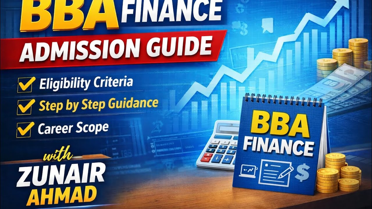 BBA Finance Full Guide in Pakistan 2026 | Scope, Career & Admission Processing