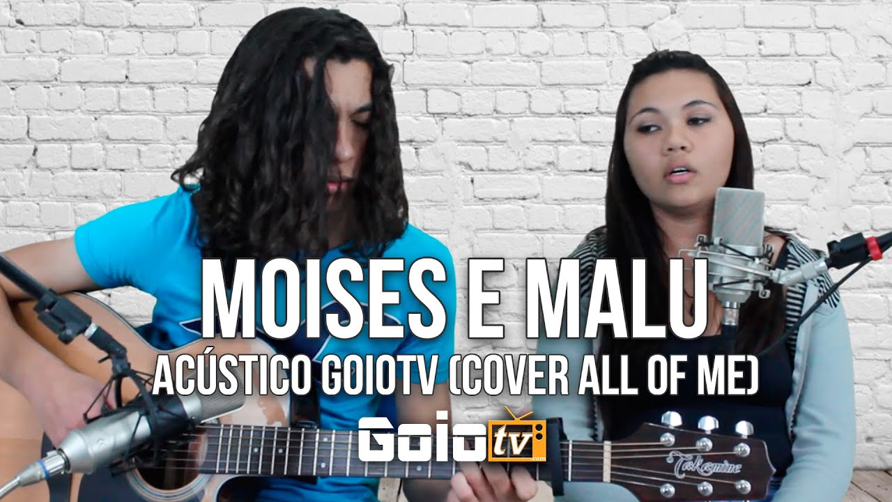 Moises Brito e Malu Morais - Cover de John Legend - All of Me