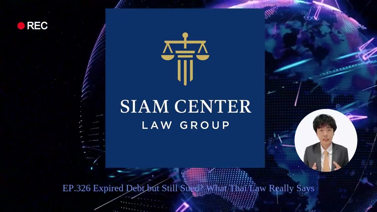 [EP 326] Expired Debt but Still Sued  What Thai Law Really Says