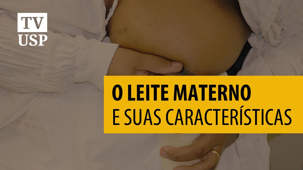 O leite materno e suas características [parte 2/3]