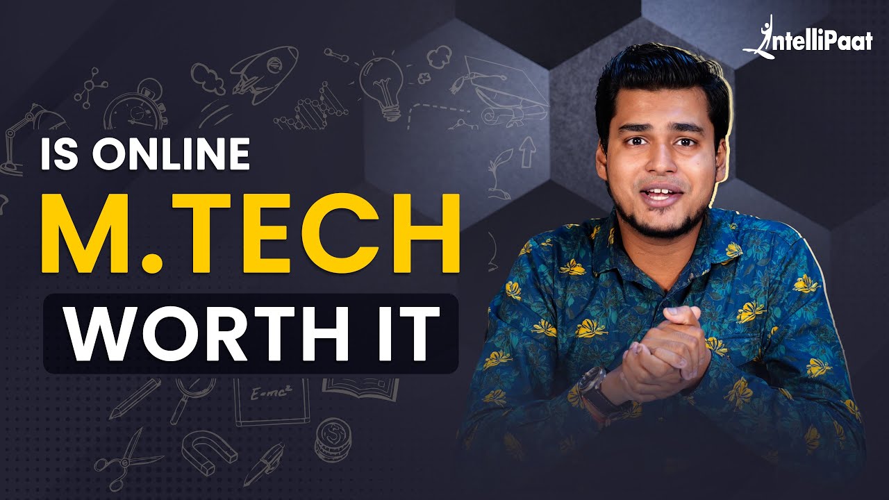 Online MTech IIT | Is Online MTech Worth It | Online MTech Program | Intellipaat